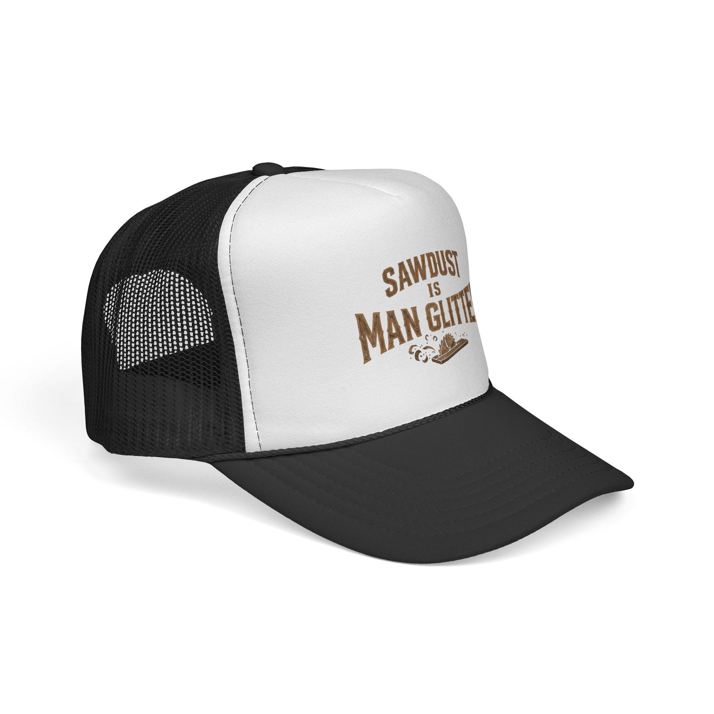 Sawdust Is Man Glitter Trucker Cap